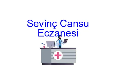 Sevinç Cansu Eczanesi