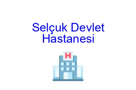 Selçuk Devlet Hastanesi