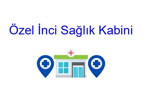Özel İnci Sağlık Kabini