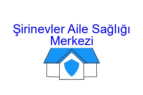 Şirinevler Aile Sağlığı Merkezi