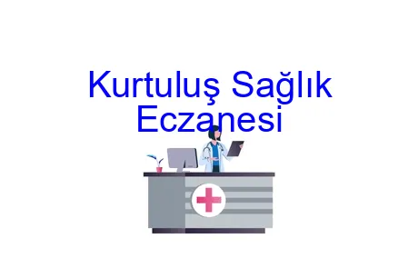Kurtuluş Sağlık Eczanesi