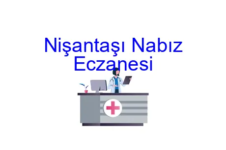 Nişantaşı Nabız Eczanesi