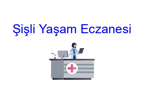 Şişli Yaşam Eczanesi