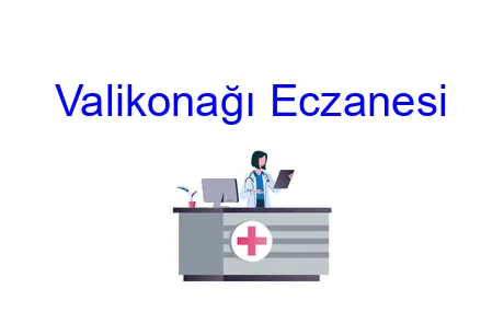 Valikonağı Eczanesi