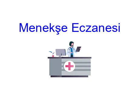 Menekşe Eczanesi