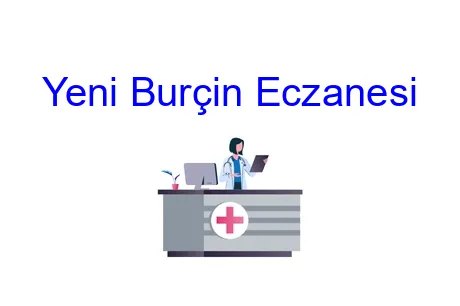 Yeni Burçin Eczanesi