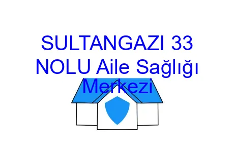 SULTANGAZI 33 NOLU Aile Sağlığı Merkezi
