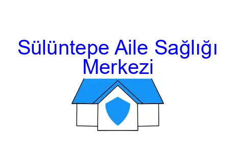 Sülüntepe Aile Sağlığı Merkezi