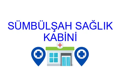 SÜMBÜLŞAH SAĞLIK KABİNİ