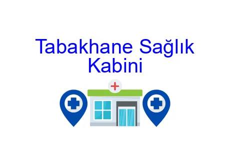Tabakhane Sağlık Kabini