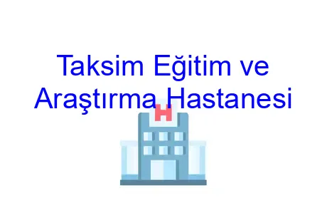 Taksim Eğitim ve Araştırma Hastanesi