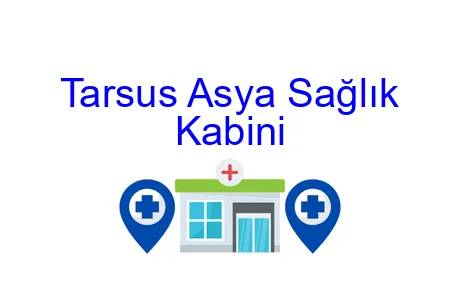 Tarsus Asya Sağlık Kabini