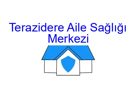 Terazidere Aile Sağlığı Merkezi