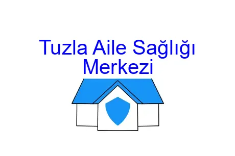 Tuzla Aile Sağlığı Merkezi