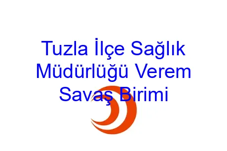 Tuzla İlçe Sağlık Müdürlüğü Verem Savaş Birimi