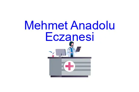 Mehmet Anadolu Eczanesi