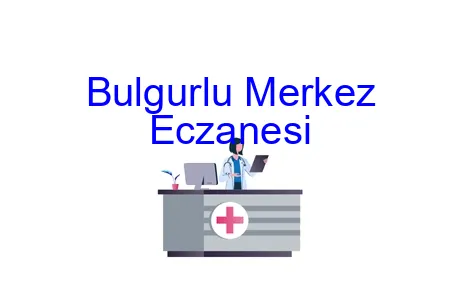 Bulgurlu Merkez Eczanesi