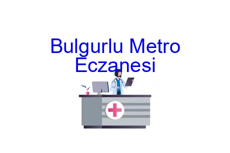 Bulgurlu Metro Eczanesi