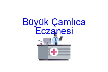 Büyük Çamlıca Eczanesi
