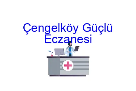 Çengelköy Güçlü Eczanesi