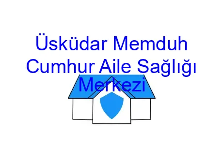 Üsküdar Memduh Cumhur Aile Sağlığı Merkezi