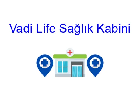 Vadi Life Sağlık Kabini