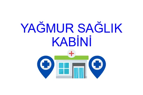 YAĞMUR SAĞLIK KABİNİ