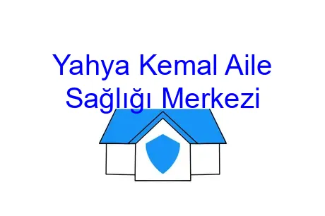 Yahya Kemal Aile Sağlığı Merkezi