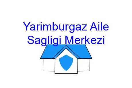 Yarimburgaz Aile Sagligi Merkezi