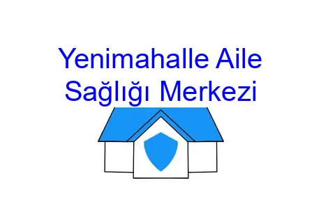 Yenimahalle Aile Sağlığı Merkezi