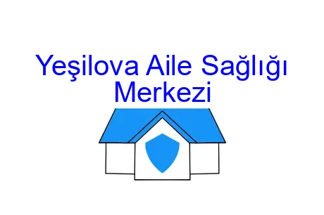 Yeşilova Aile Sağlığı Merkezi