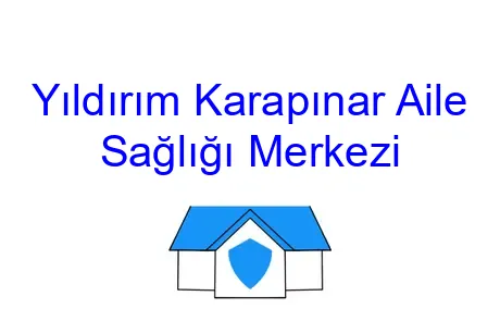 Yıldırım Karapınar Aile Sağlığı Merkezi