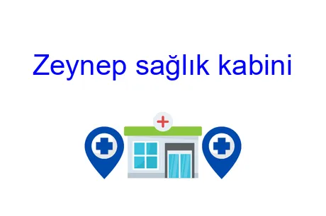Zeynep sağlık kabini