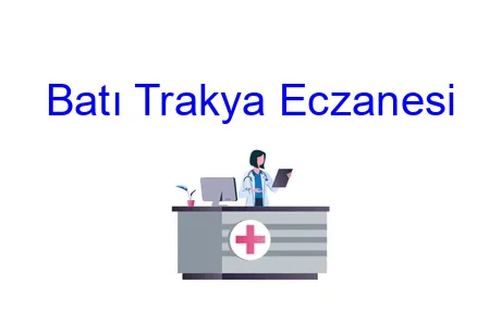 Batı Trakya Eczanesi