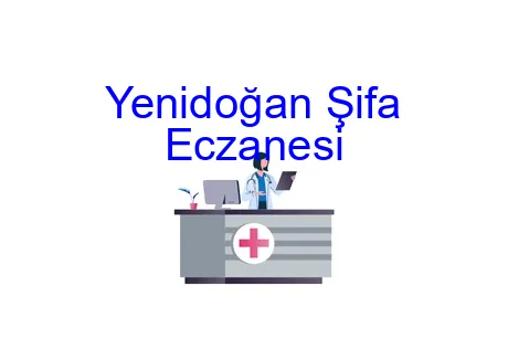 Yenidoğan Şifa Eczanesi