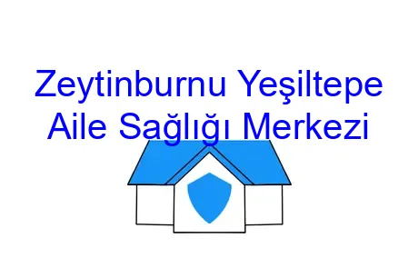 Zeytinburnu Yeşiltepe Aile Sağlığı Merkezi